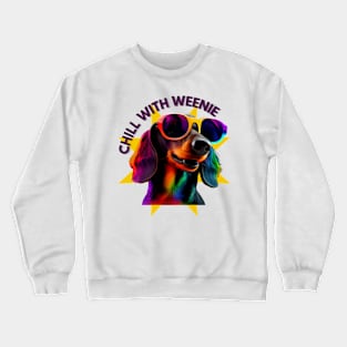 Chill with Weenie Crewneck Sweatshirt